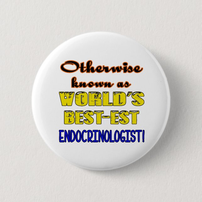 Badge Rond 5 Cm Autrement connu comme endocrinologue bestest du (Devant)