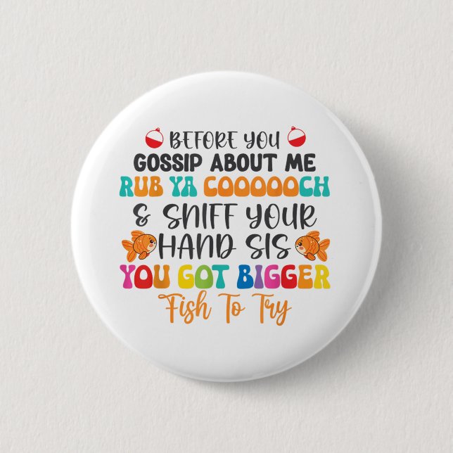 Badge Rond 5 Cm Avant De Commenter À Propos De Moi Rub Ya Cooooooo (Devant)
