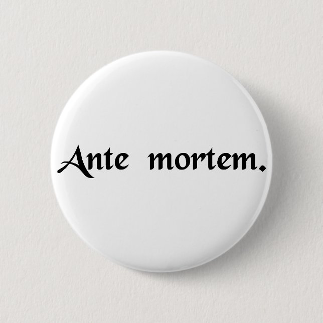 Badge Rond 5 Cm Avant la mort (Devant)