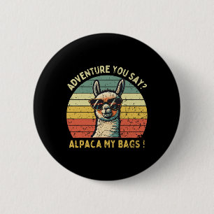Badge Rond 5 Cm Aventure à vous de dire Alpaca Mes sacs vintage po