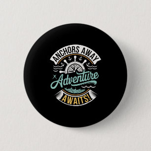 Badge Rond 5 Cm Aventure en attente d'ancres Design nautique