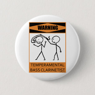 Badge Rond 5 Cm Avertissement Basse Temperamental Clarinetist
