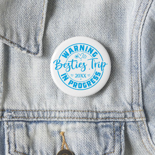 Badge Rond 5 Cm Avertissement Besties Voyage en cours Bleu sur bla