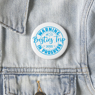 Badge Rond 5 Cm Avertissement Besties Voyage en cours Bleu sur bla