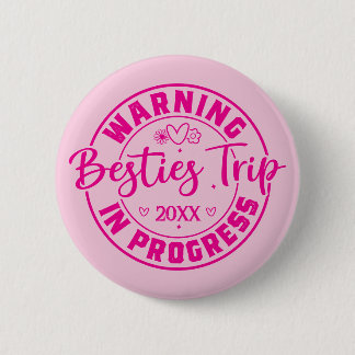Badge Rond 5 Cm Avertissement Besties Voyage en cours Magenta sur 