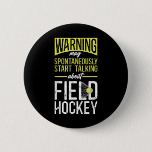 Badge Rond 5 Cm Avertissement de hockey sur gazon peut commencer s