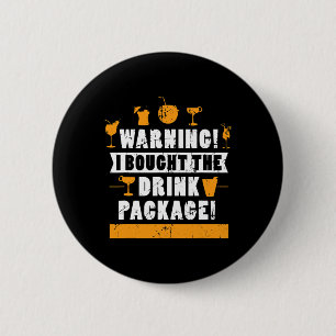 Badge Rond 5 Cm Avertissement J'ai acheté le pack de boissons Amat