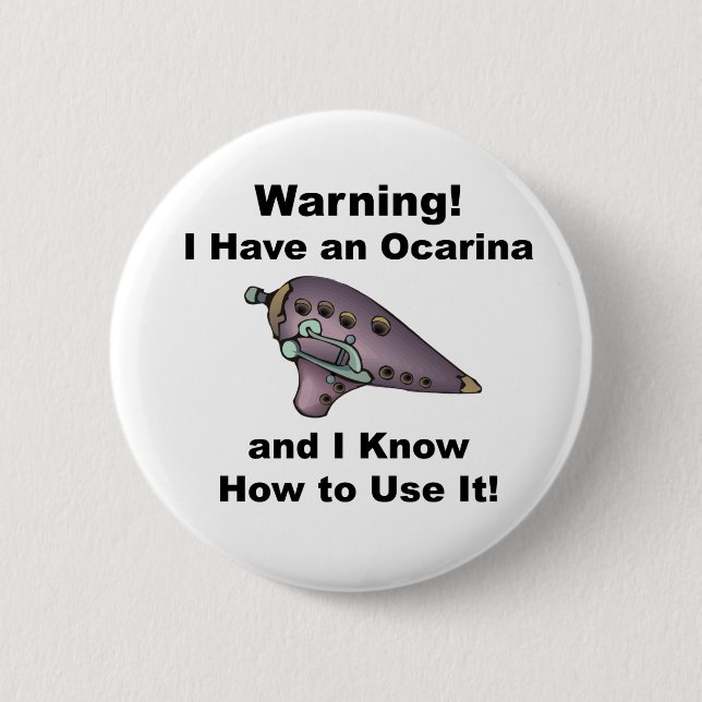 Badge Rond 5 Cm Avertissement ! J'ai une ocarina (Devant)