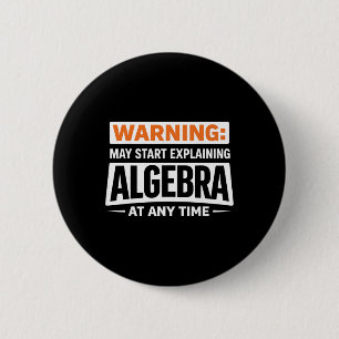Badge Rond 5 Cm Avertissement peut commencer à expliquer l'humour