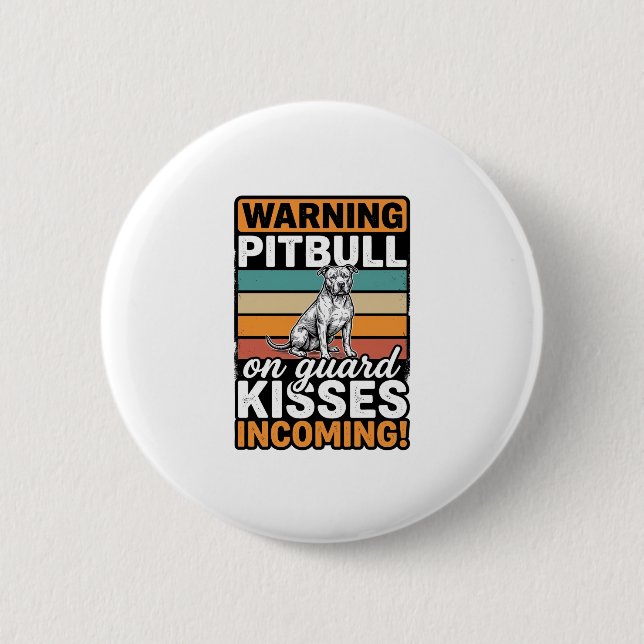 Badge Rond 5 Cm Avertissement Pitbull Bisous à venir Design de chi (Devant)