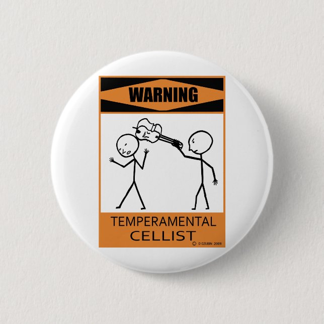 Badge Rond 5 Cm Avertissement Téperamental Cellist (Devant)