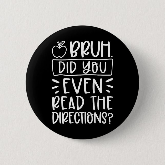 Badge Rond 5 Cm Avez-Vous Même Lu Les Instructions Professeur Sarc (Devant)