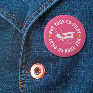 Badge Rond 5 Cm Avion Pas Votre Copilote Rose Personnalisé