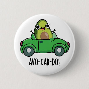 Badge Rond 5 Cm Avo-car-do Blagues drôles de l'avocat