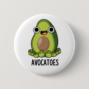 Badge Rond 5 Cm Avoca-toes Blagues drôles sur l'avocat 