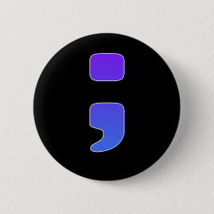 Badge Rond 5 Cm ; Avocat à la prévention du suicide - Semicolon de