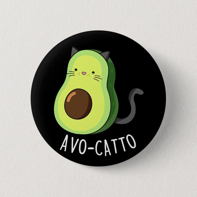 Badge Rond 5 Cm Avocatto Funny Avocado chat pun Dark BG (Devant)