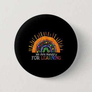Badge Rond 5 Cm Avoir Faim Pour Apprendre Arc-en-Ciel Cadeau Ensei