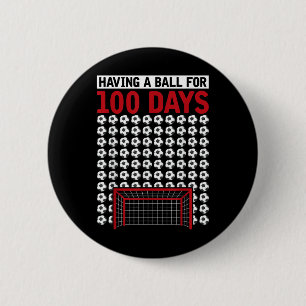 Badge Rond 5 Cm Avoir Une Boule Pour 100 Jours De Football Scolair