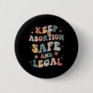 Badge Rond 5 Cm Avortement Safe & Feminist juridique Pro Choic