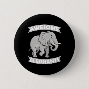 Badge Rond 5 Cm Awesome Elephants Zoo Cirque Elephant Conservateur