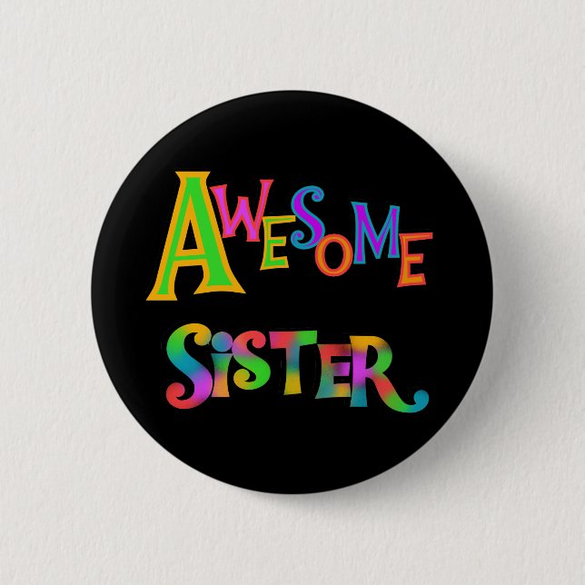 Badge Rond 5 Cm Awesome Soeur T-shirts et cadeaux (Devant)