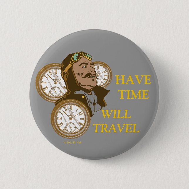 Badge Rond 5 Cm Ayez le bouton de temps (Devant)