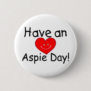 Badge Rond 5 Cm Ayez un jour Hrt d'Aspie)