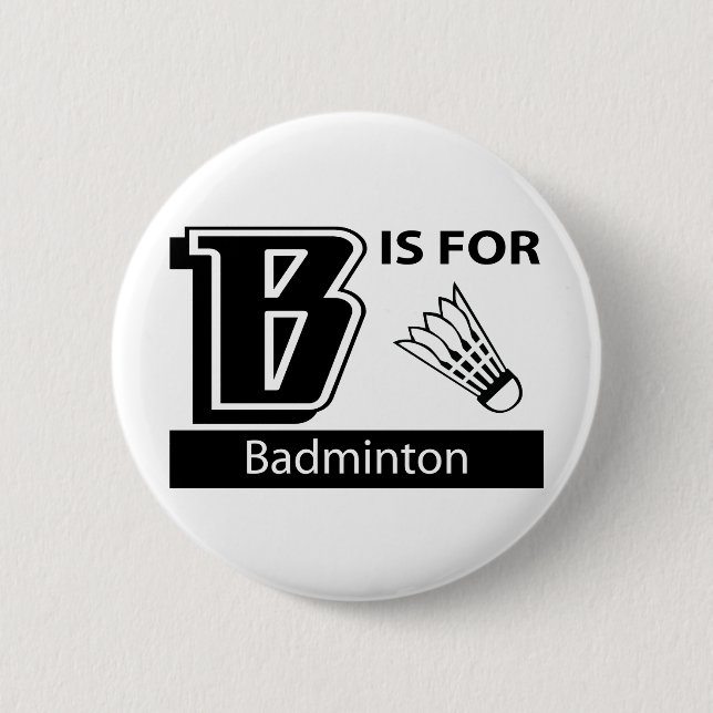 Badge Rond 5 Cm B est pour le badminton (Devant)
