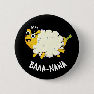 Badge Rond 5 Cm Baa-nana Funny Banana Puns Dark BG