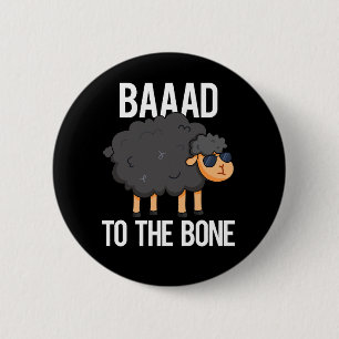Badge Rond 5 Cm Baaad À L'Os Funny Black Sheep Pun Dark BG
