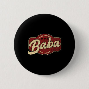 Badge Rond 5 Cm Baba comme un grand-père mais plus cool - Baba ara