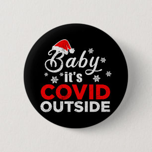 Badge Rond 5 Cm Baby Its Covid outside Christmas Funny Venin Idea