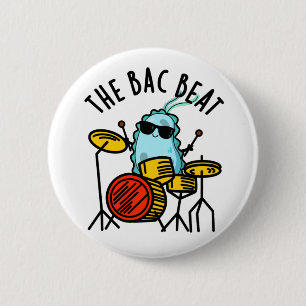 Badge Rond 5 Cm Bac Beat Funny Drummer Bacteria Pun