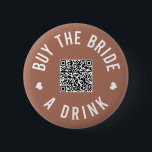 Badge Rond 5 Cm Bachelorette Acheter L'Épouse Un Verre Venmo QR Co<br><div class="desc">Faites porter ces boutons à tout le monde à la fête de la bachelorette et laissez la mariée boire gratuitement toute la nuit !</div>