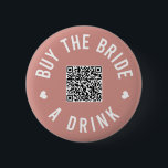 Badge Rond 5 Cm Bachelorette Acheter L'Épouse Un Verre Venmo QR Co<br><div class="desc">Faites porter ces boutons à tout le monde à la fête de la bachelorette et laissez la mariée boire gratuitement toute la nuit !</div>
