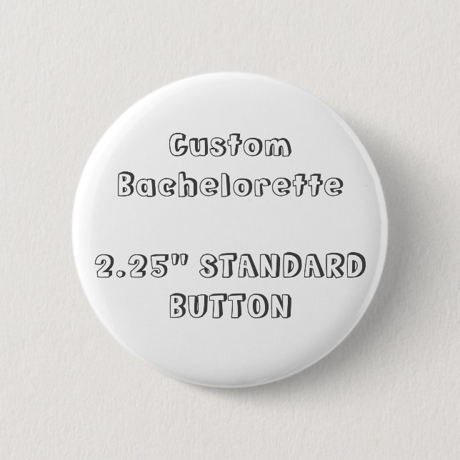 Badge Rond 5 Cm Bachelorette fait sur commande 2,25" bouton vide (Devant)