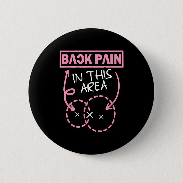 Badge Rond 5 Cm Back Pain In This Area Funny  (Devant)