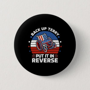 Badge Rond 5 Cm Back Up Terry L'A Mis En Reverse Vintage 4 Juil