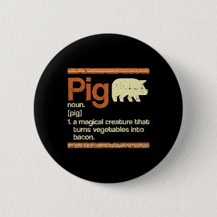 Badge Rond 5 Cm Bacon cadeau amusant et définition de porc