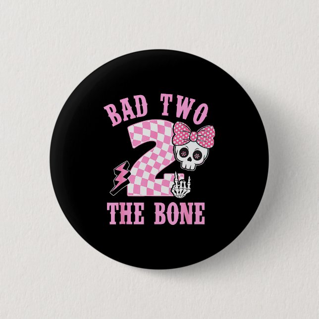 Badge Rond 5 Cm Bad Two The Bone Birthday 2 Years Old Nk Checkered (Devant)