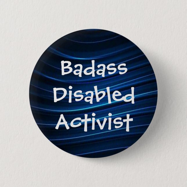 Badge Rond 5 Cm Badass a désactivé l'activiste (Devant)
