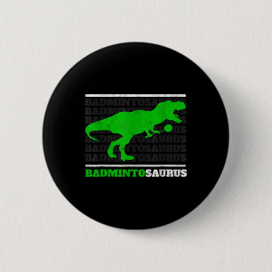 Badge Rond 5 Cm Badminto Saurus Rex Birdie Shuttle Dino Badminton