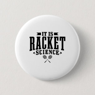Badge Rond 5 Cm Badminton C'Est La Science Des Raquettes Hommes Fe