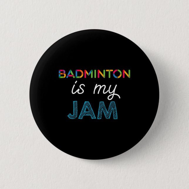 Badge Rond 5 Cm Badminton Est Ma Conception De Bade De Jam (Devant)