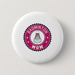 Badge Rond 5 Cm Badminton Maman Joueuse Racquet Sport Lover Mère S