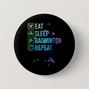 Badge Rond 5 Cm Badminton Manger Sleep Répéter Aquarelle Cadeau