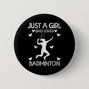 Badge Rond 5 Cm Badminton Sport Adulte Tee Juste Une Fille Qui Aim