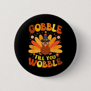Badge Rond 5 Cm Bâfrer jusqu'à ce que vous titubiez drôle de jour 