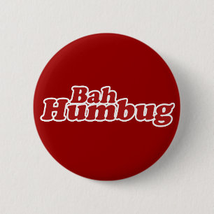 Badge Rond 5 Cm Bah Humbug Christmas Scrooge